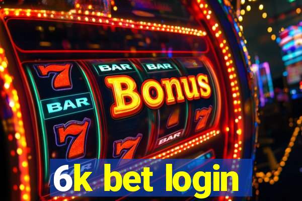 6k bet login